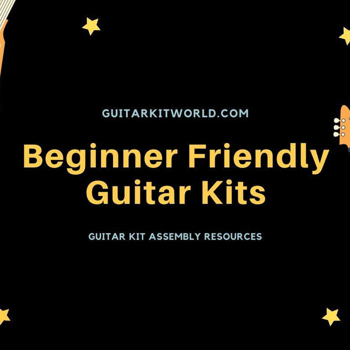 Beginner Friendly Guitar Kits | Guitar Kit World