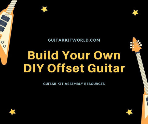 Offset Guitar Kits: Build your own DIY instrument