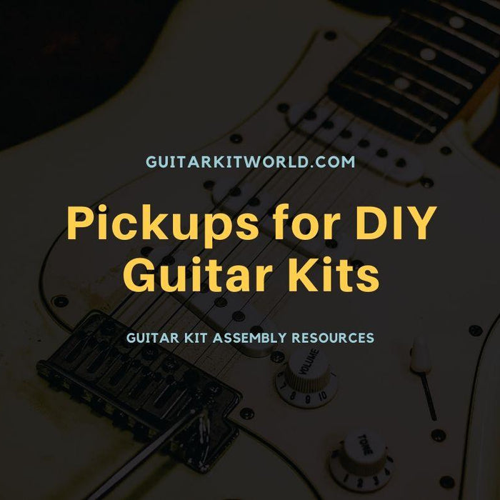 Pickups for DIY Guitar Kits | Guitar Kit World