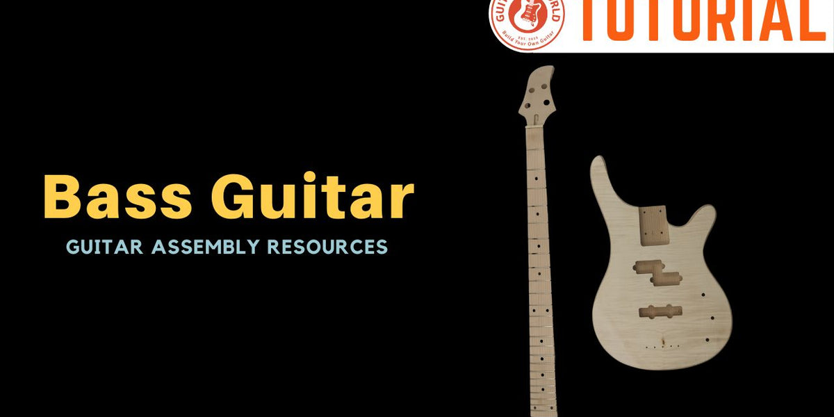 Bass Guitar Kit Assembly Manual Guitar Kit World