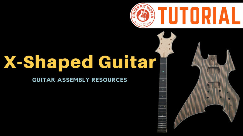 X-shaped Guitar Kit Assembly Manual
