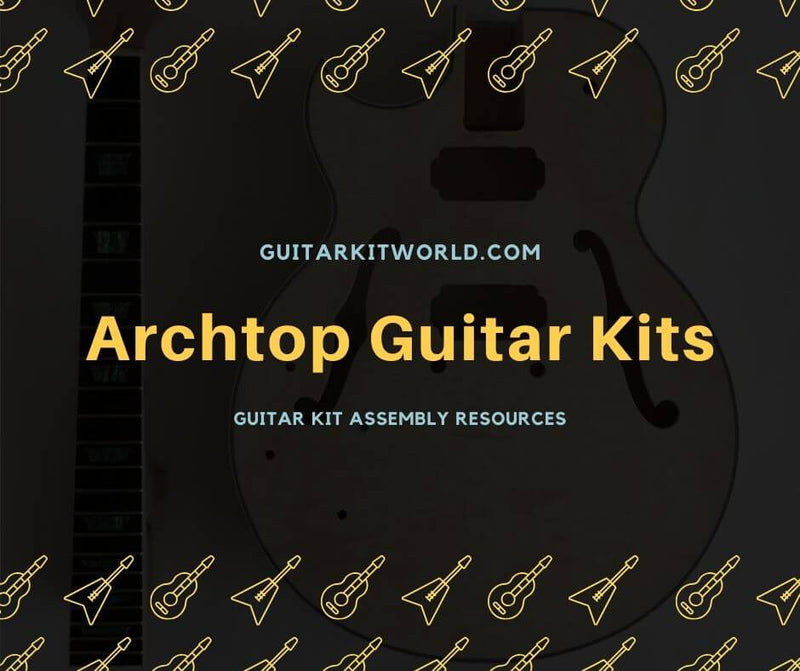 Archtop Guitar Kits | Guitar Kit World