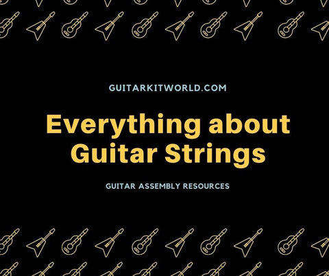 Everything you ever wanted to know about Guitar Strings
