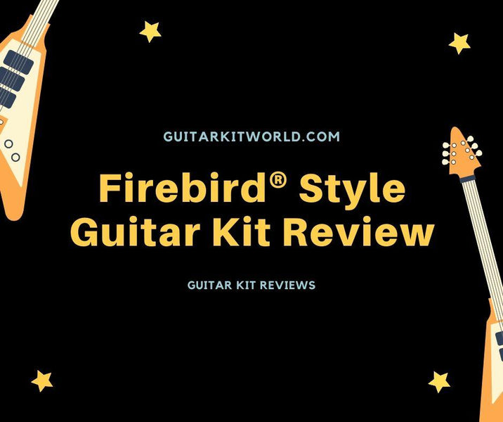 Firebird style Guitar Kit Review Guitar Kit World