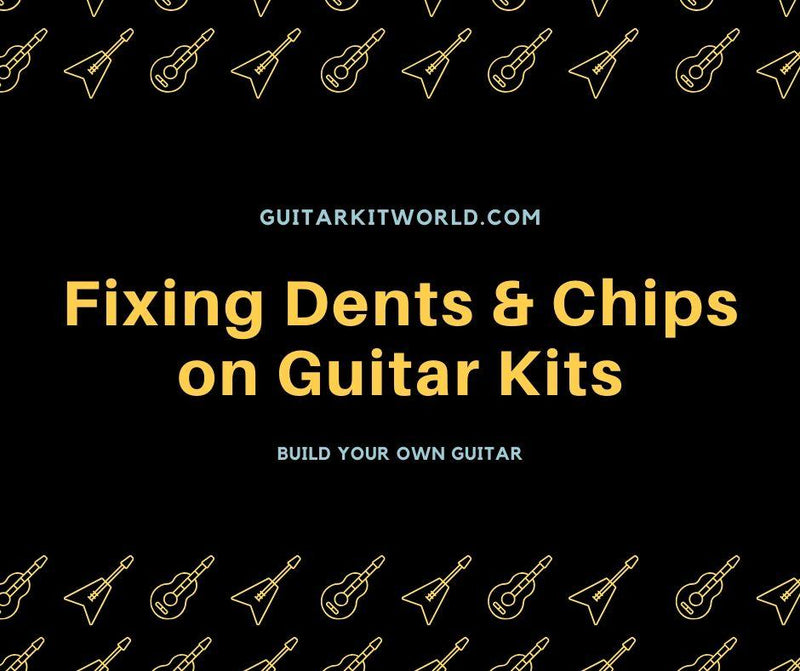 Fixing Dents and Chips on Guitar Kits | Guitar Kit World