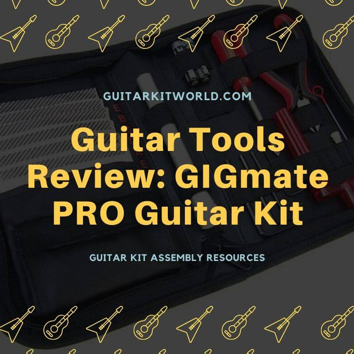 Guitar Tools Review: GIGmate PRO Guitar Kit | Guitar Kit World