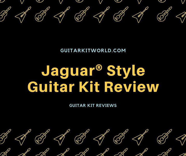 Jaguar® Style Guitar Kit Review Guitar Kit World 8606