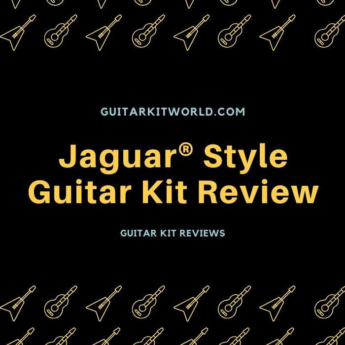 Jaguar® style Guitar Kit Review | Guitar Kit World